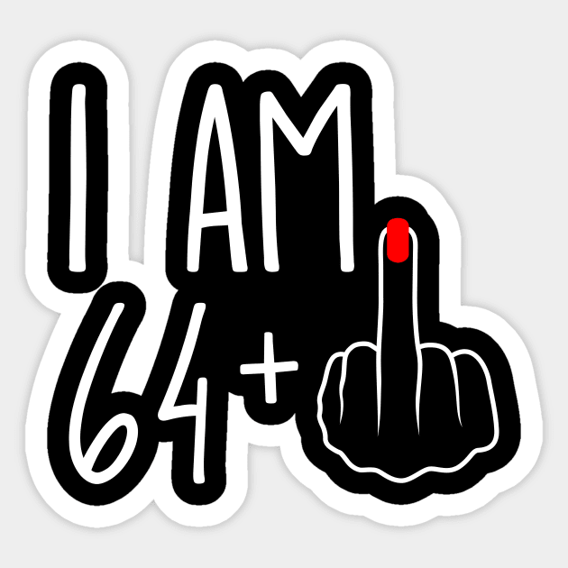 Vintage 65th Birthday I Am 64 Plus 1 Middle Finger Sticker by ErikBowmanDesigns